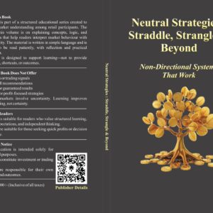 Neutral Strategies : Straddle, Strangle & Beyond